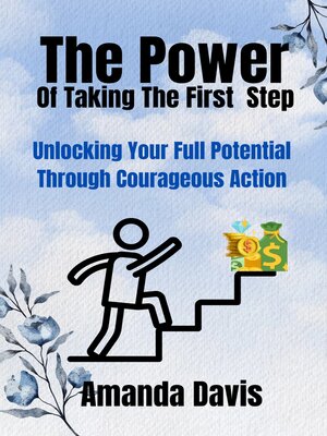 cover image of The Power of Taking the First Step